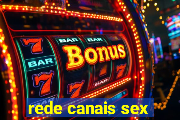 rede canais sex